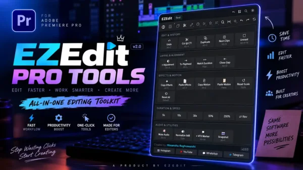 EZEdit Pro Tools – All-in-One Premiere Pro Editing Toolkit